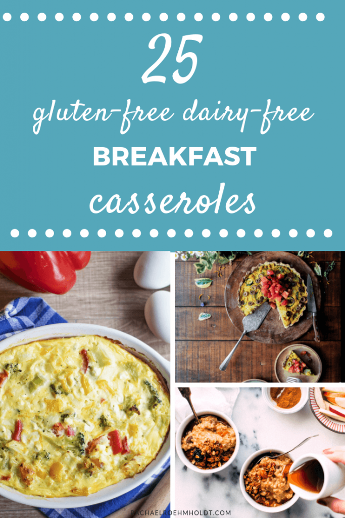 25 Dairy And Gluten Free Breakfast Casseroles Rachael Roehmholdt