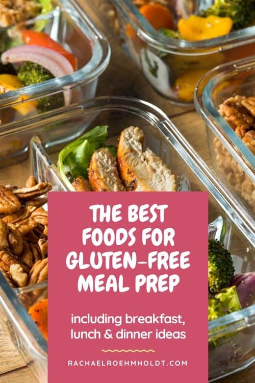 the-best-foods-for-gluten-free-meal-prep-rachael-roehmholdt