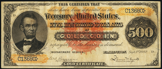1882 Five Hundred Dollar Gold Certificates Countersigned