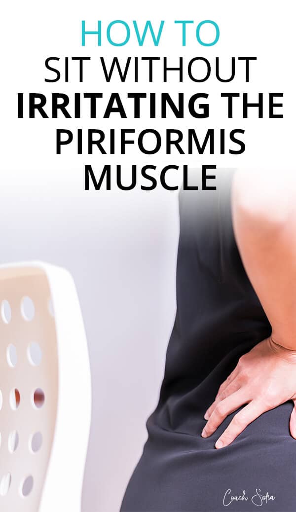 How To Sit Without Irritating The Piriformis Muscle Coach Sofia Fitness