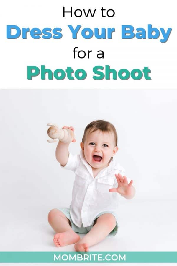 How to Dress Your Baby for a Photo Shoot Mombrite