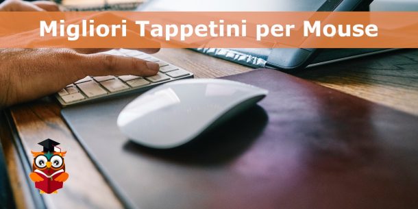 Miglior tappetino per mouse