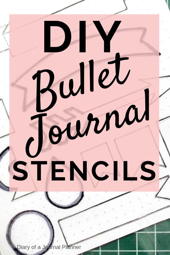 Bullet Journal Stencil DIY Tutorial bullet-journal-stencil-diy-tutorial
