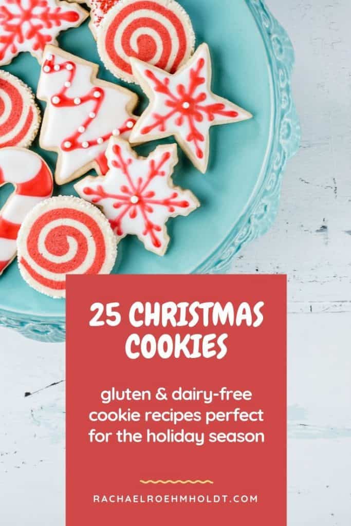 25 Gluten-free Dairy-free Christmas Cookies - Rachael Roehmholdt