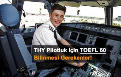 Thy Pilotluk Toefl 60 Puan Bilinmesi Gerekenler Istanbul Dil Akademisi