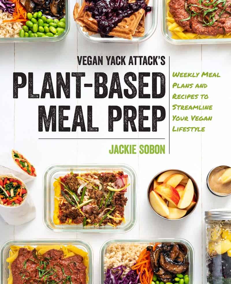 Vegan Yack Attack's Plant Based Meal Prep