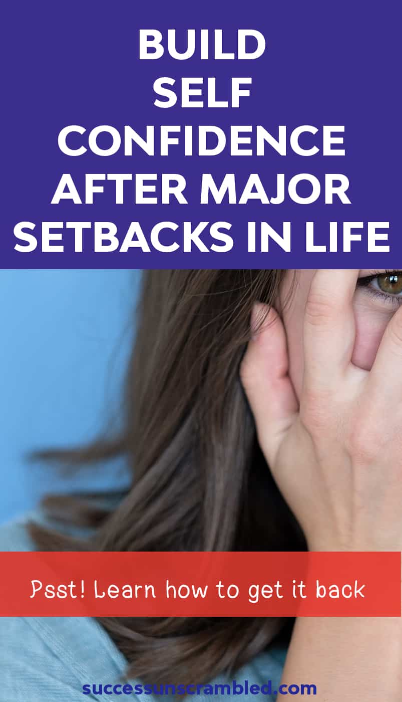 How to build self confidence after major setbacks in life -3
