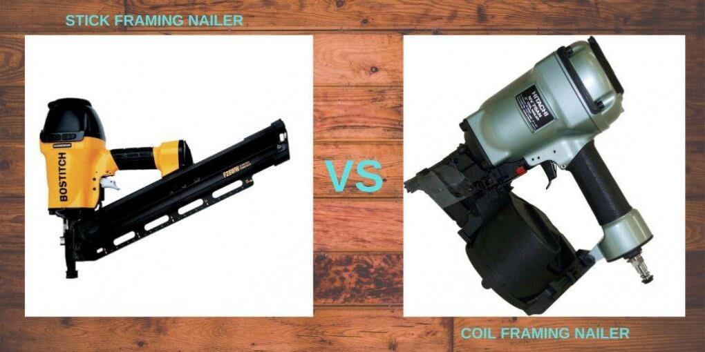 Coil Framing Nailer vs Stick Nailer Which One to Choose? ToolzFinder