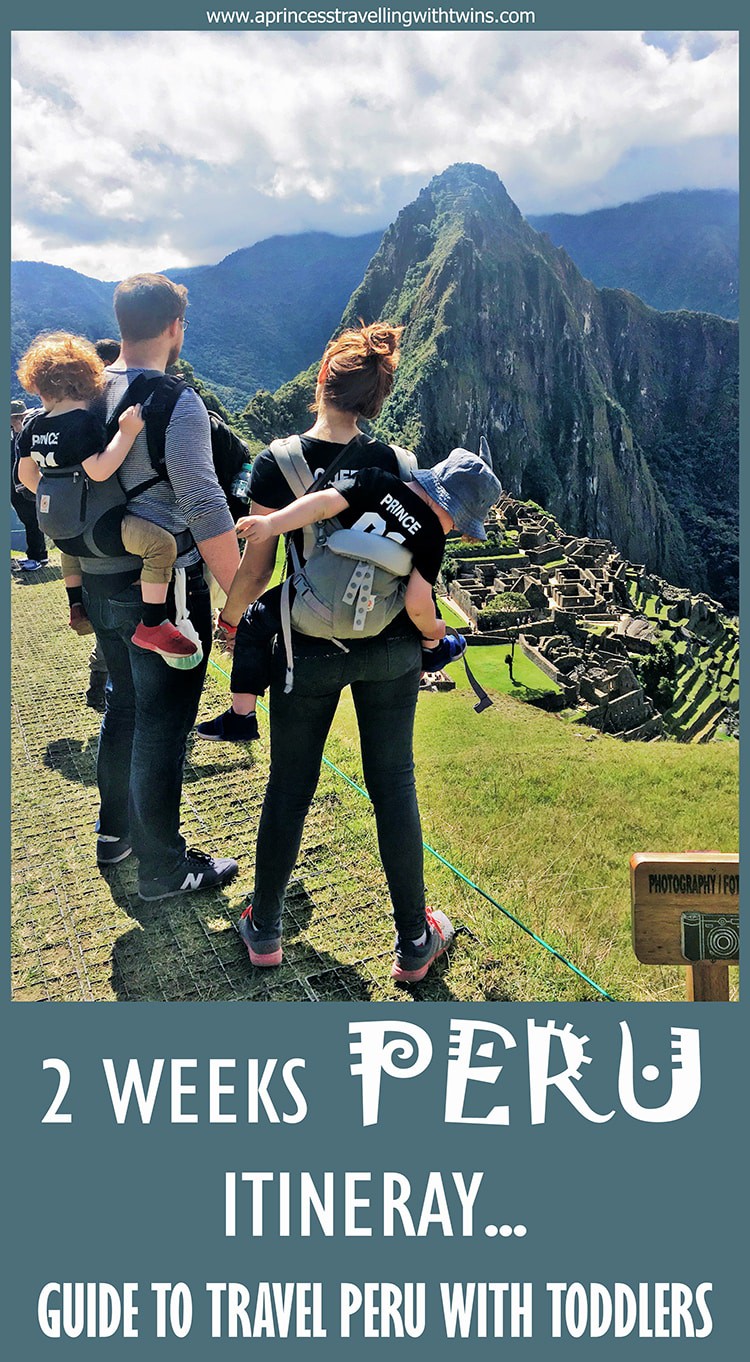 A detailed itinerary to organize 2 weeks in Peru with toddlers. A perfect guide to help you planning a trip Peru. Places to visit in Peru, how to move around and lots of Peru travel tips for a memorable trip. This is also the best itinerary to follow if you want to avoid altitude sickness.