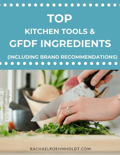 Top Kitchen Tools and GFDF Ingredients