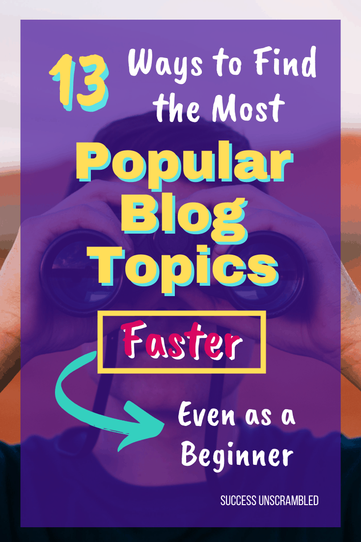 Find the Most Popular Blog Topics Faster