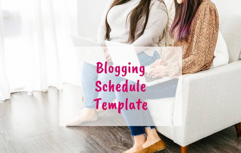 Blogging Schedule template, the only blogging schedule you need this year, for bloggers - blog
