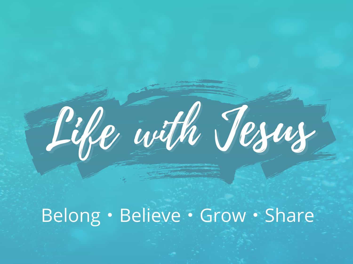 Life with Jesus Vision - life with Jesus