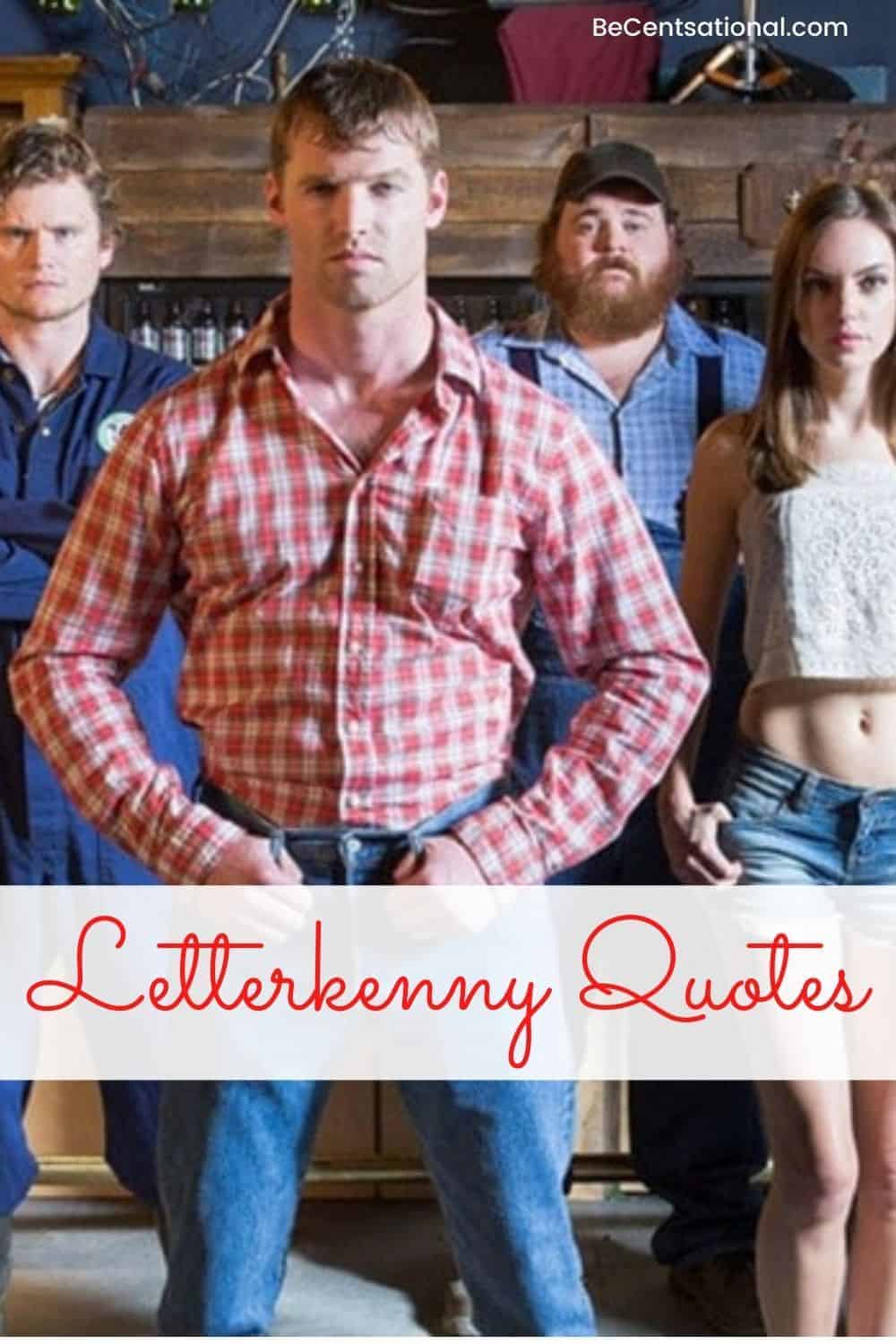 100 Letterkenny Quotes that Will Knock Your Socks Off!