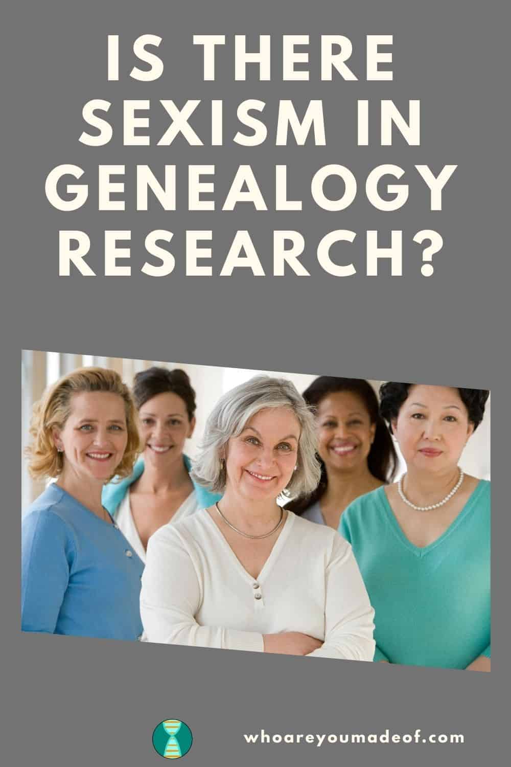 Is There Sexism in Genealogy Research Pinterest image with several women