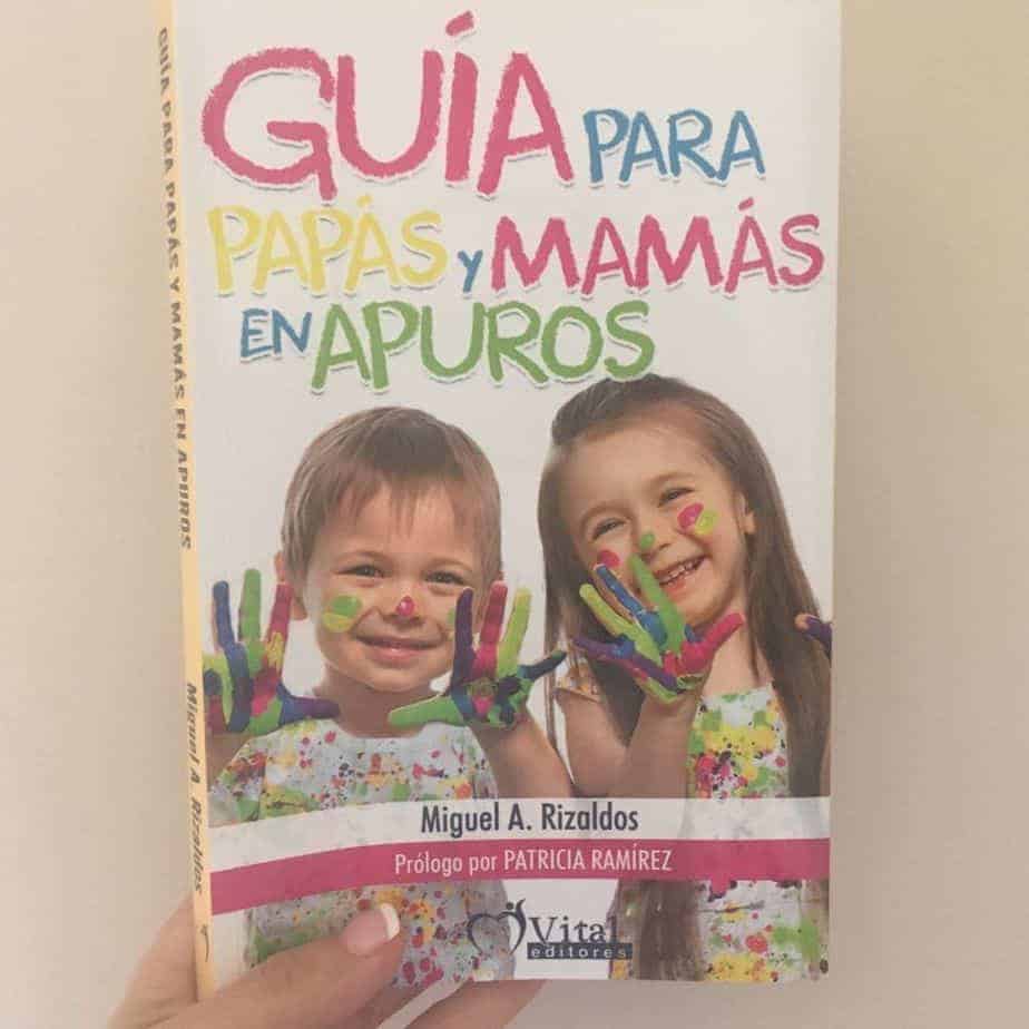 Guía para papás y mamás en apuros