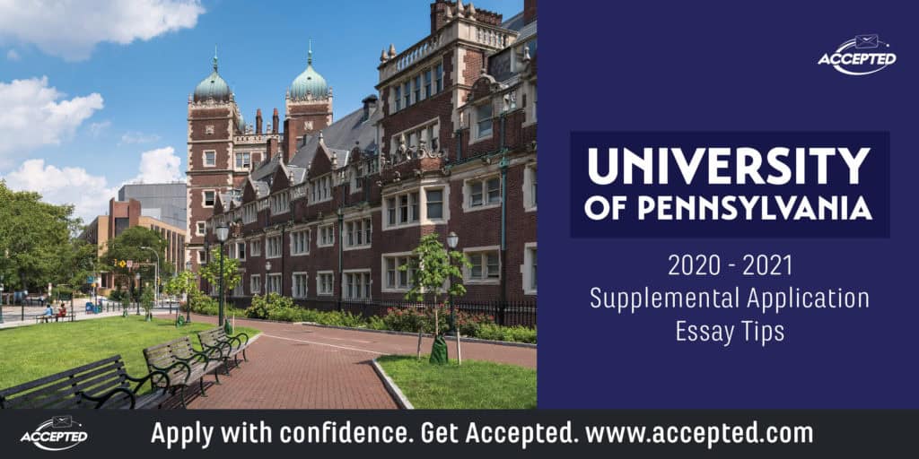 Tips For Answering The University Of Pennsylvania Supplemental Essay Prompts 2020 2021 Accepted