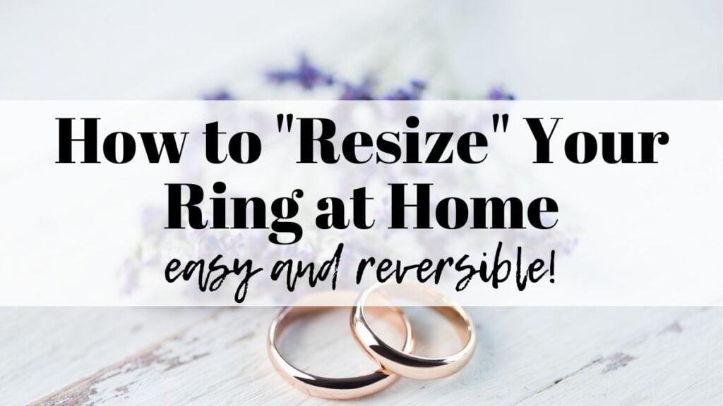 How To Resize Your Ring At Home Comfortable Pretty Way To Make Your Loose Ring Fit The Artisan Life