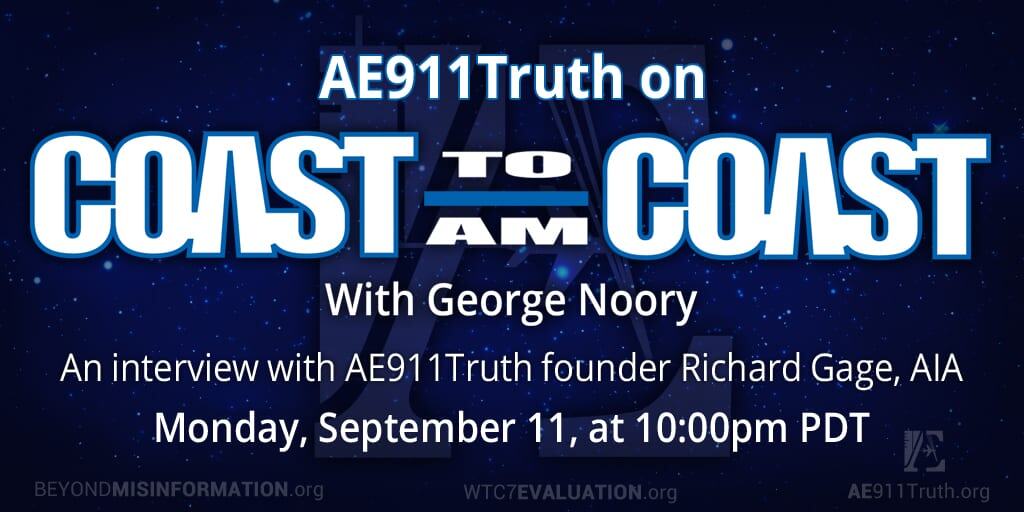 Graphic announcing Listen to AE911Truth on Coast to Coast AM