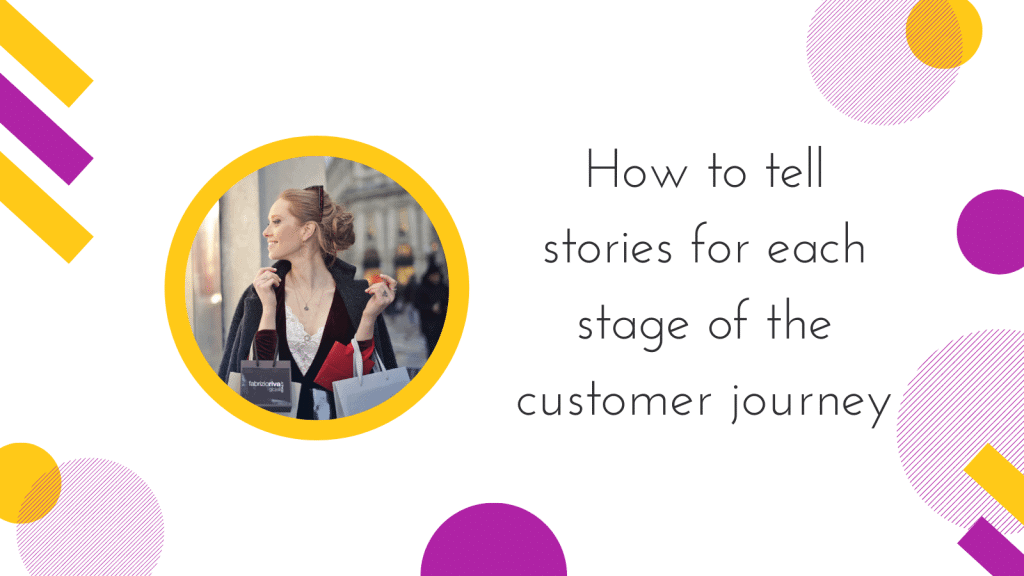 Cover image for how to tell stories at each stage of the customer journey