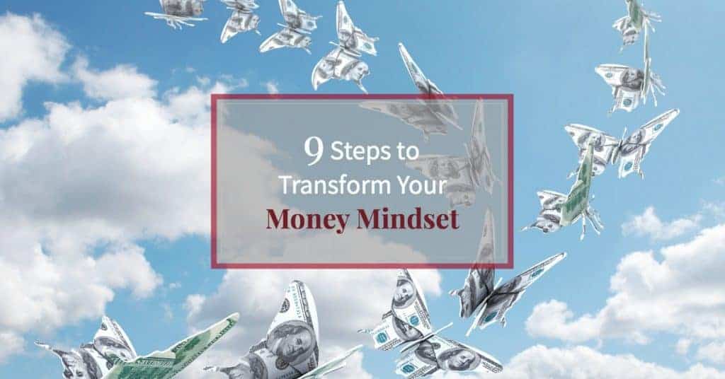 Beautiful blue sky with butterflies made of money and text "9 Steps to Transform Your Money Mindset"