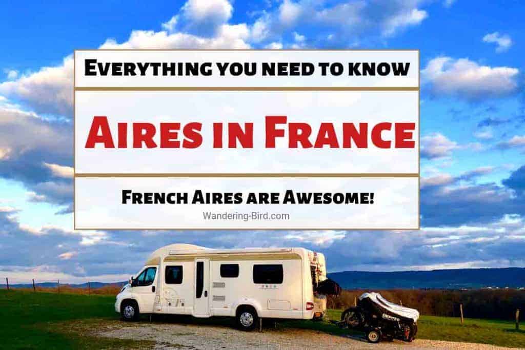 French Aires- guide to motorhome overnight parking and free aires in France