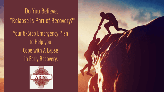 Prepare A Coping Skills Emergency Plan To Stop A Lapse Dead In Its Tracks.