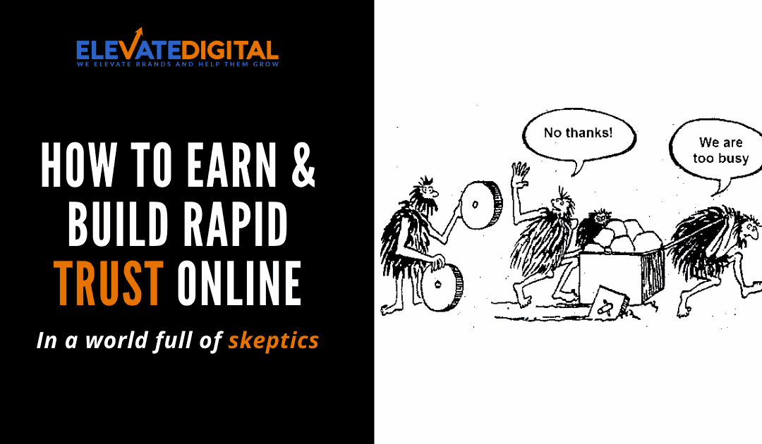 How To Build Rapid Trust With Potential Customers