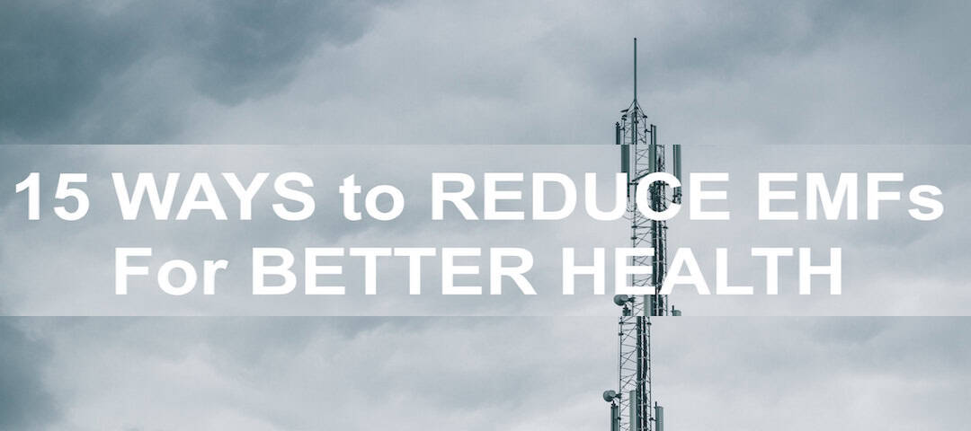 15 ways to reduce EMFs