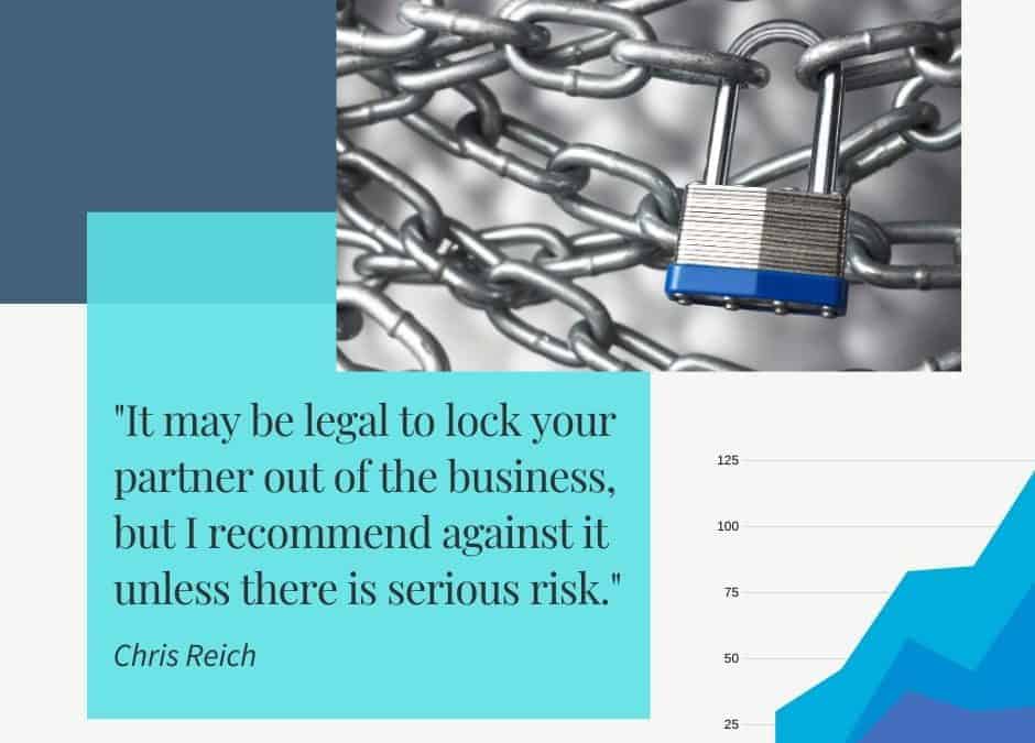 It May Be Legal to Lock Your Partner Out of the Business
