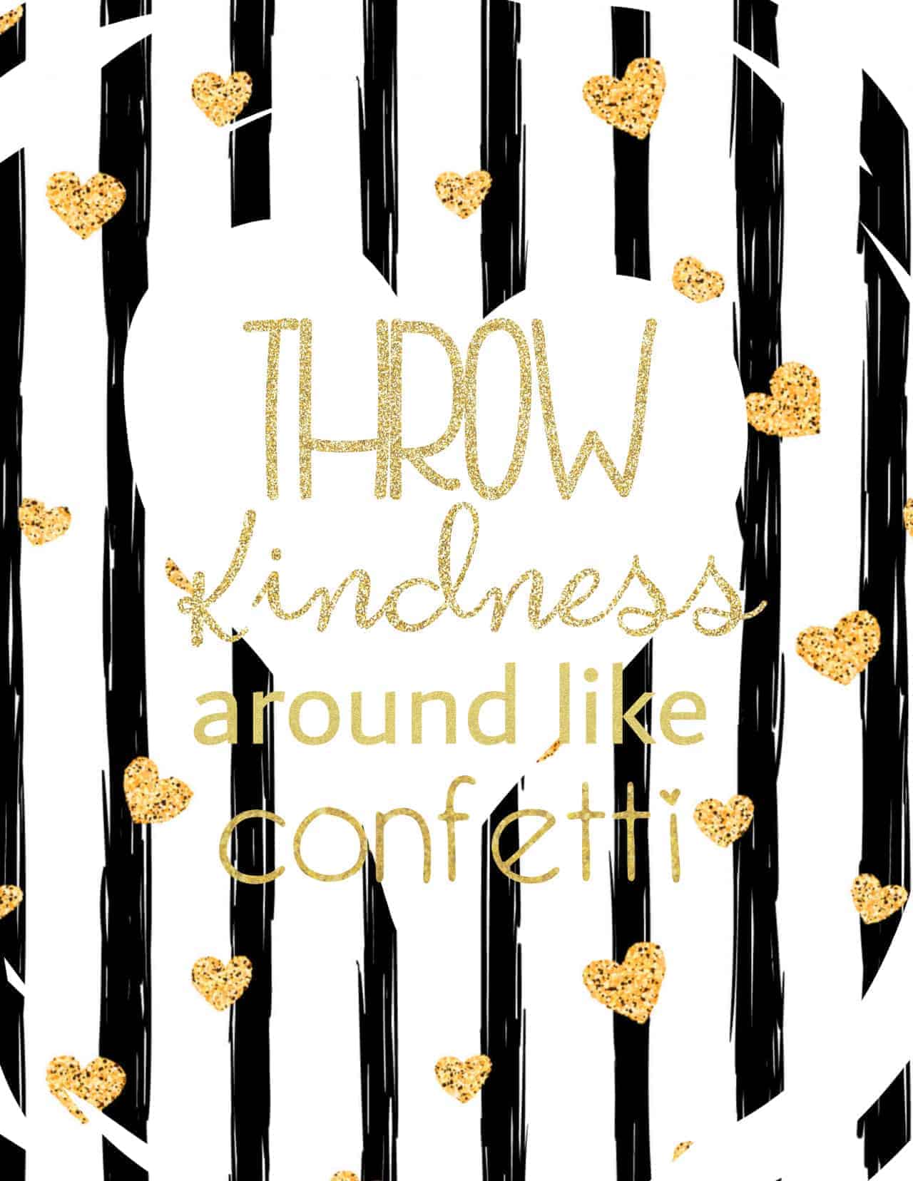 Throw Kindness Around Like Confetti Free Printables The HowTo Home