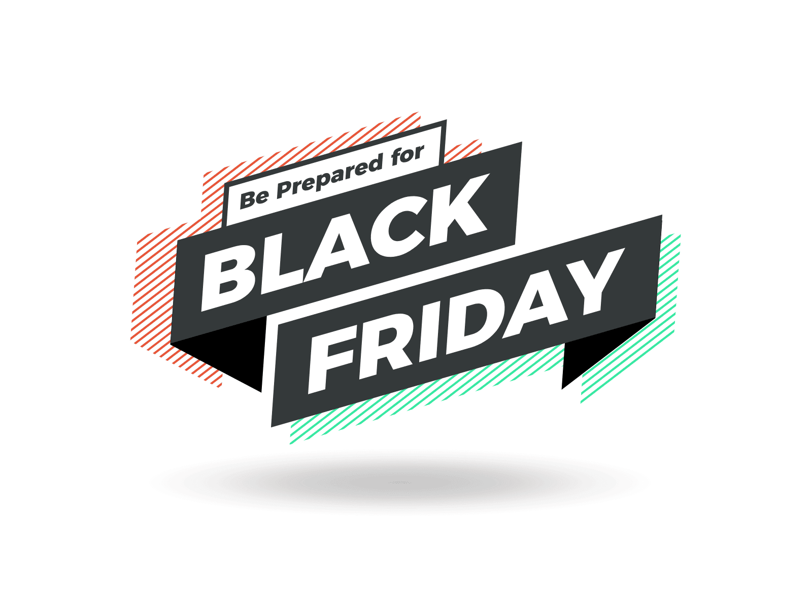 Be Prepared For Black Friday (1)