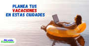 ¿Necesitas vacaciones? Disfruta de estas ciudades costeras