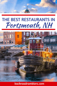 The riverfront in downtown Portsmouth NH featuring the famous tugboats. Caption reads: The best restaurants in Portsmouth, NH.