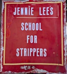 Sign for Jennie Lee's School for Strippers