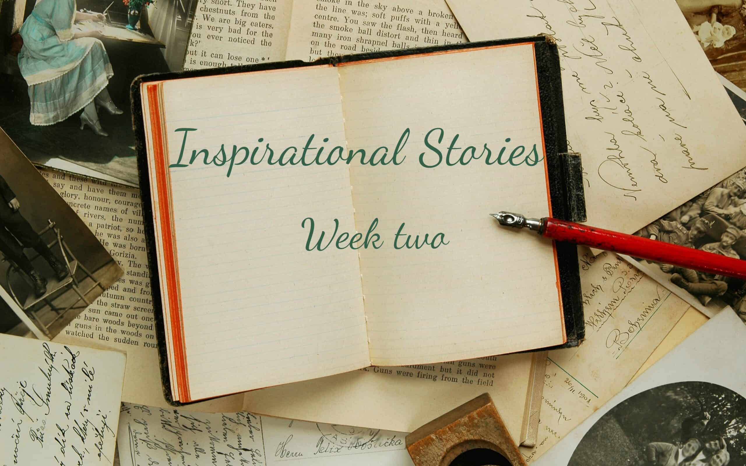 inspirational stories week two across a book