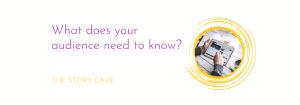 What does your audience need to know?