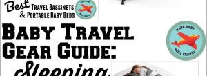 Baby Travel Sleeping Gear Guide Cribs and Portable Toddler Beds