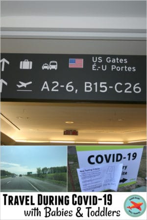 Travel During Covid with Babies and Toddlers Tips for Travel During Covid with Babies and Toddlers