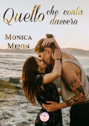 Segnalazione | Quello che conta davvero di Monica Menin 2 Segnalazione | Quello che conta davvero di Monica Menin