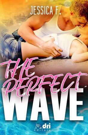 Segnalazione | The perfect Wave di Jessica F. 2 Segnalazione | The perfect Wave di Jessica F.