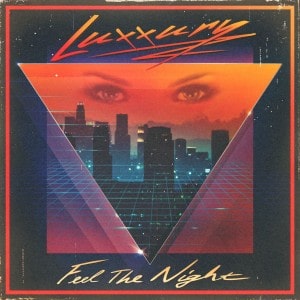 Feel the Night - Luxxury