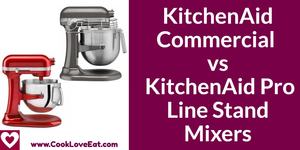 kitchenaid commercial vs pro line
