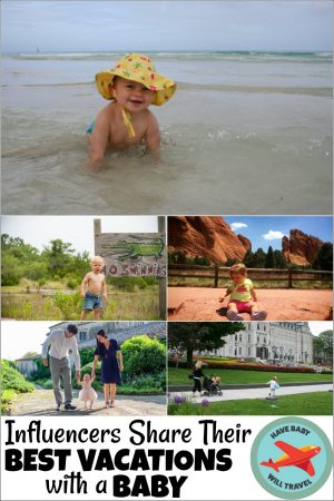 baby travel, travel with baby, best vacations with a baby, places to travel with a baby