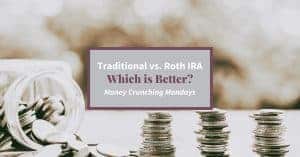 An overturned jar of change with stacks of coins and text overlay "Traditional vs. Roth IRA - Which is Better?"