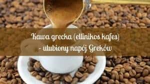 kawa grecka