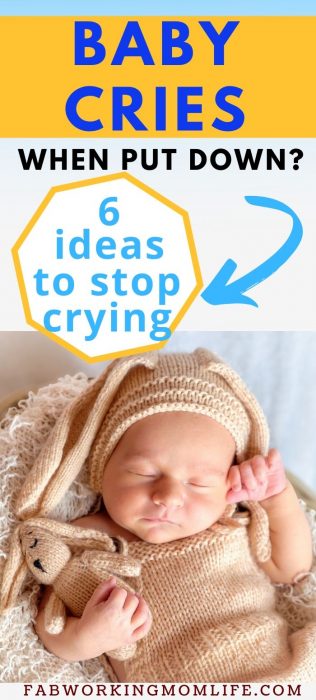 baby cries as soon as put down