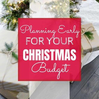 Presents on a table with text "Planning early for your christmas budget"