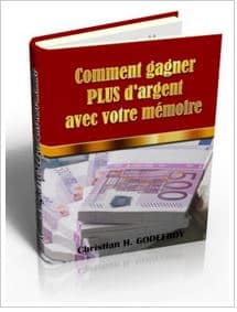 Comment gagner de l'argent avec sa mémoire
