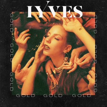 IYVES - "Gold" Single Art